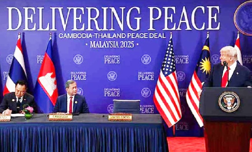 ট্রাম্পের উপস্থিতিতে থাইল্যান্ড-কম্বোডিয়ার শান্তিচুক্তি সই